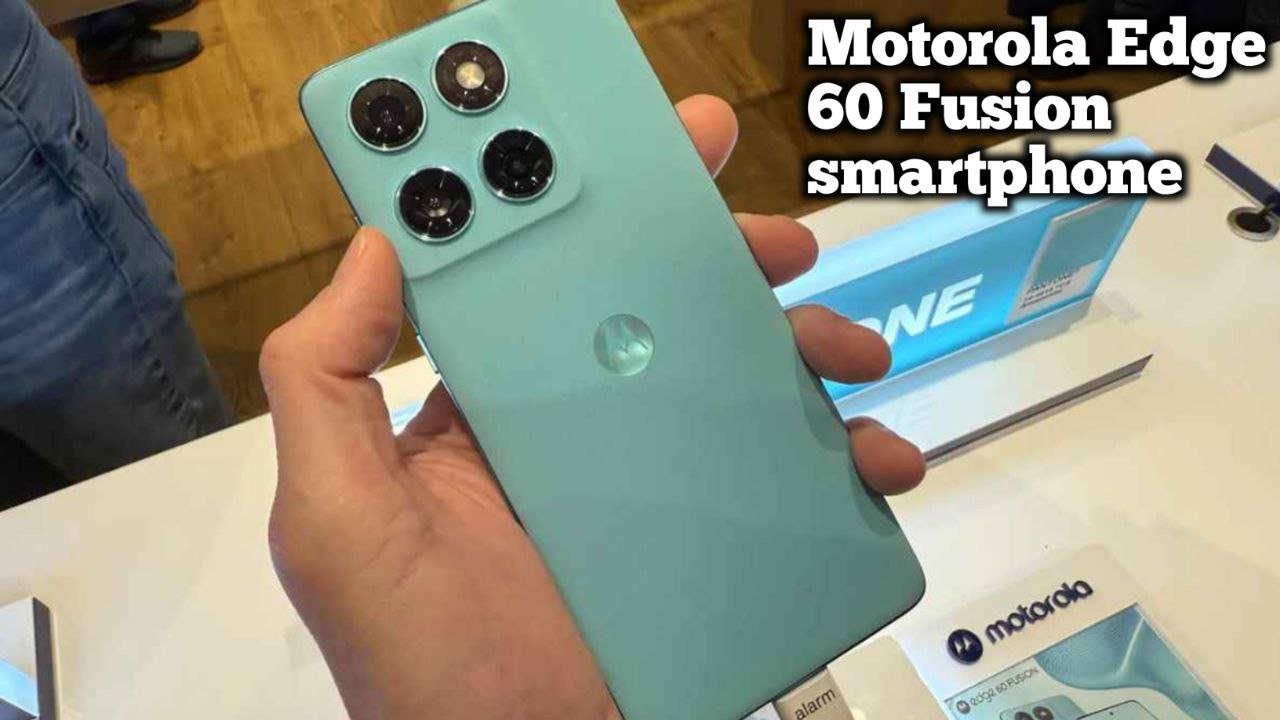 कम कीमत में आधुनिक फीचर्स मिल रहे हैं Motorola Edge 60 Fusion में जाने कैमरा क्वालिटी और कीमत