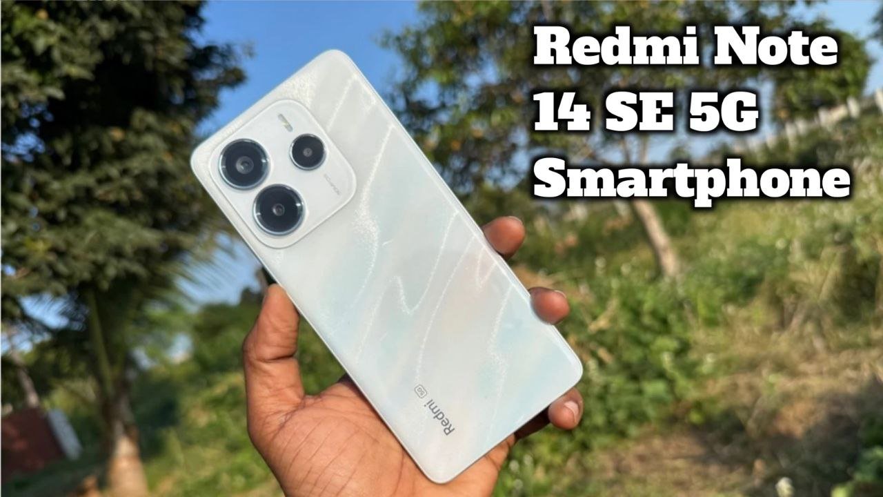 फ्लिपकार्ट पर मिल रहा है Redmi Note 14 SE 5G smartphone में 3,000 तक का डिस्काउंट जाने सभी जानकारी