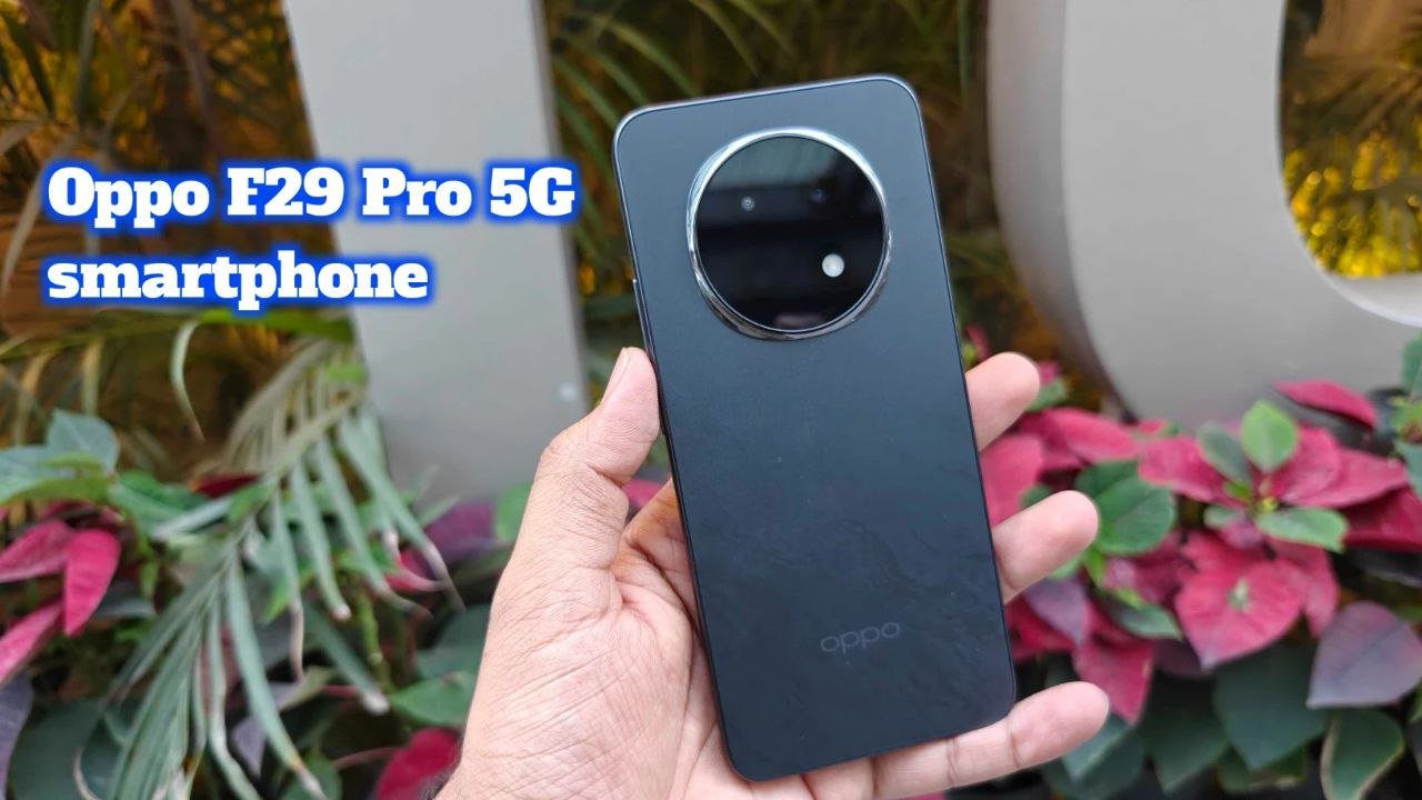 Ai फीचर्स और एडवांस टेक्नोलॉजी के साथ लॉन्च हुआ Oppo F29 Pro 5G smartphone मिलेगा सिर्फ ₹1,999 में