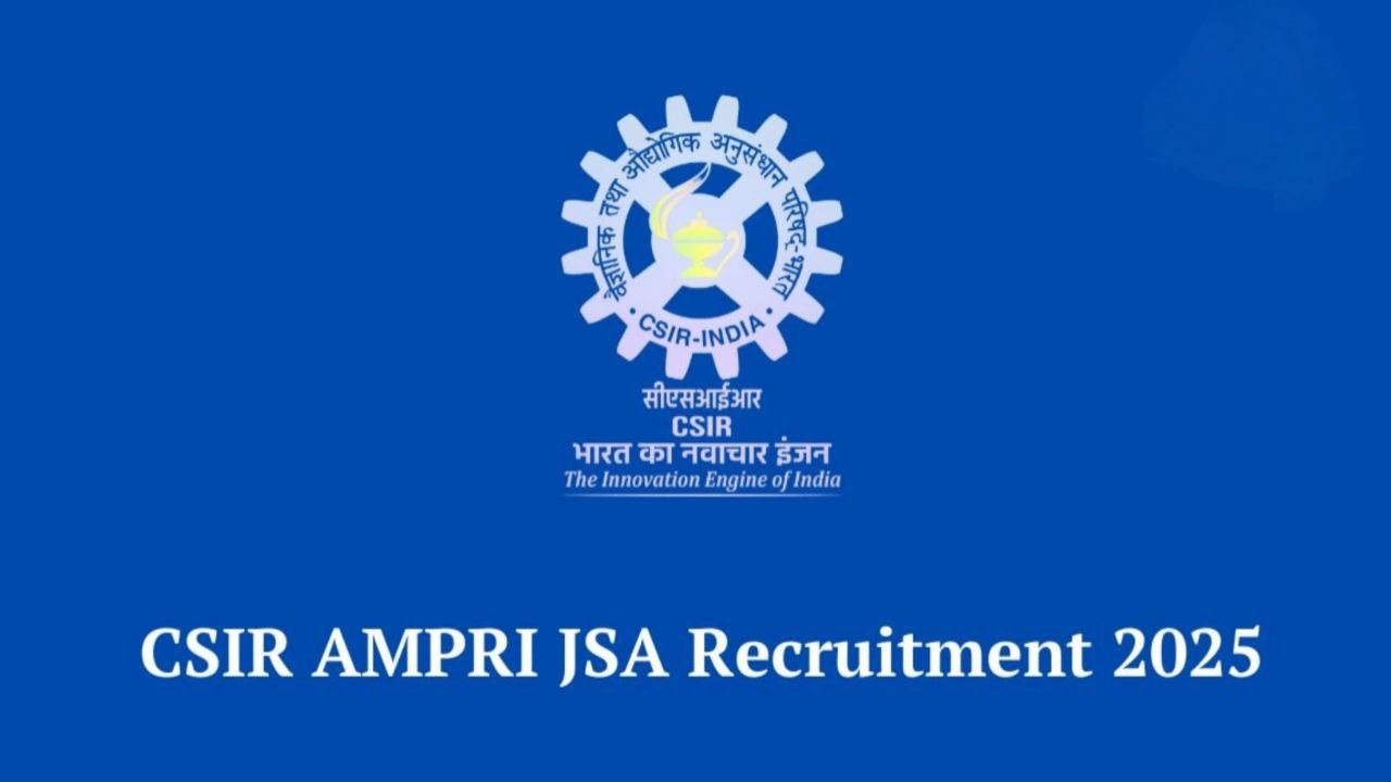 CSIR AMPRI Recruitment 2025: वैज्ञानिक के लिए 20 पदों पर भर्ती निकली है 10 दिसंबर तक होंगे आवेदन
